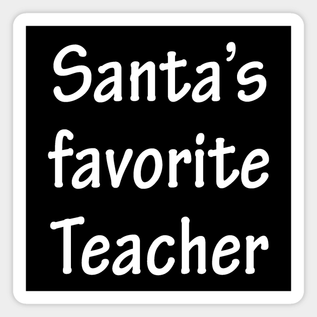 Santa's Favorite Teacher Magnet by PeachAndPatches